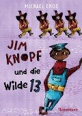 Jim Knopf und die Wilde 13 - Michael Ende