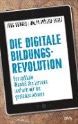 Die digitale Bildungsrevolution - Jörg Dräger, Ralph Müller-Eiselt