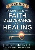 Scriptures For Faith, Deliverance, And Healing - John Eckhardt