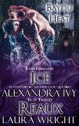 Ice/Reaux - Alexandra Ivy, Laura Wright