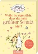 Weißt du eigentlich, dass du mein größter Schatz bist? - 