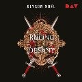 Ruling Destiny - Alyson Noël