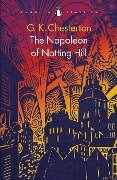 The Napoleon of Notting Hill - G K Chesterton