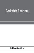 Roderick Random - Tobias Smollett