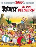 Asterix 24. Asterix bei den Belgiern - Rene Goscinny