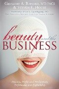 Beauty and the Business - Gregory A. Buford, Steven E. House