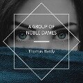 Cover-Bild zum Titel 'A Group of Noble Dames' von 'Thomas Hardy'