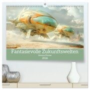 Fantasievolle Zukunftswelten - Science Fiction (hochwertiger Premium Wandkalender 2026 DIN A2 quer), Kunstdruck in Hochglanz - Liselotte Brunner-Klaus