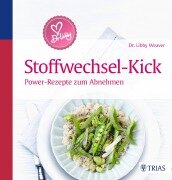 Dr. Libby¿s Stoffwechsel-Kick - Libby Weaver