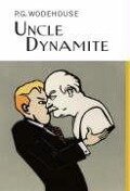 Cover-Bild zum Titel 'Uncle Dynamite' von 'P G Wodehouse'