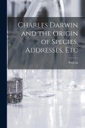 Cover-Bild zum Titel 'Charles Darwin and the Origin of Species, Addresses, Etc' von 'Poulton'