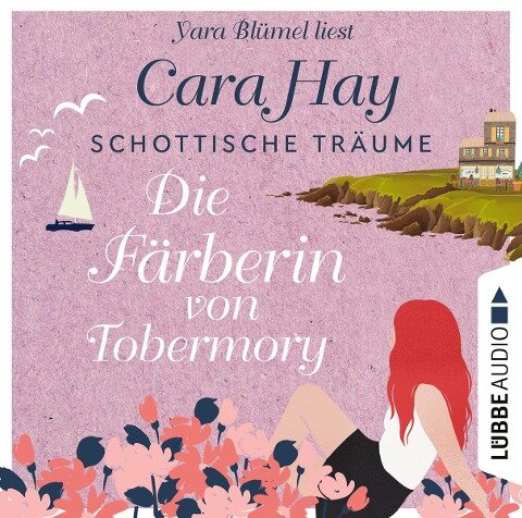 Die Färberin von Tobermory - Cara Hay