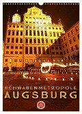Schwabenmetropole Augsburg (Wandkalender 2025 DIN A3 hoch), CALVENDO Monatskalender - Martina Cross