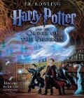 Harry Potter and the Order of the Phoenix: The Illustrated Edition (Harry Potter, Book 5) - J K Rowling