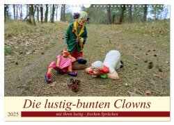 Die lustig-bunten Clowns (Wandkalender 2025 DIN A3 quer), CALVENDO Monatskalender - Konstanze Junghanns