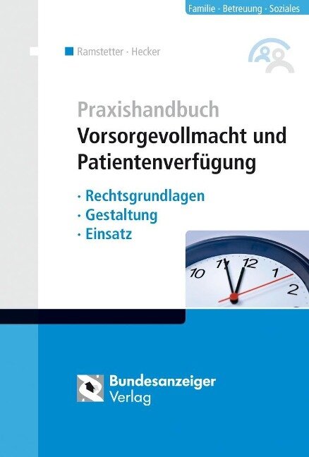 Praxishandbuch Vorsorgevollmacht und Patientenverfügung - Sonja Hecker, Bernd Kieser
