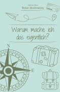 Cover-Bild zum Titel 'Warum mache ich das eigentlich?' von 'Fabienne Maus'