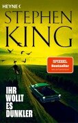 Ihr wollt es dunkler - Stephen King