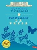 Cover-Bild zum Titel 'Quaderno d'esercizi per mollare la presa' von 'Rosette Poletti, Barbara Dobbs'