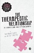The Therapeutic Relationship in Counselling and Psychotherapy - Rosanne Knox, Mick Cooper