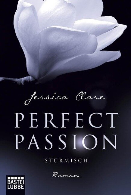 Perfect Passion 01 - Stürmisch - Jessica Clare