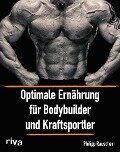 Cover-Bild zum Titel 'Optimale Ernährung für Bodybuilder und Kraftsportler' von 'Philipp Rauscher'