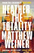 Heather, The Totality - Matthew Weiner