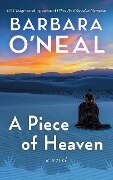 Cover-Bild zum Titel 'A Piece of Heaven' von 'Barbara O'Neal'