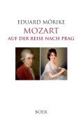 Mozart auf der Reise nach Prag - Eduard Mörike