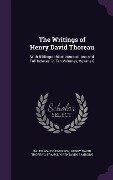 The Writings of Henry David Thoreau - Ralph Waldo Emerson, Henry David Thoreau, Franklin Benjamin Sanborn