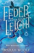 Cover-Bild zum Titel 'FederLeicht' von 'Marah Woolf'