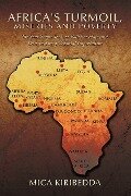 Africa'Sturmoil, Miseries and Poverty - Mica Kiribedda
