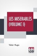 Les Miserables (Volume I) - Victor Hugo