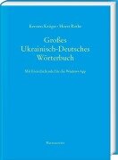 Cover-Bild zum Titel 'Großes Ukrainisch-Deutsches Wörterbuch' von 'Kersten Krüger, Horst Rothe'