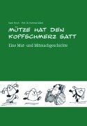 Cover-Bild zum Titel 'Mütze hat den Kopfschmerz satt. Mit CD' von 'Karin Frisch, Hartmut Göbel'
