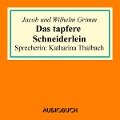 Das tapfere Schneiderlein - Jacob Grimm, Wilhelm Grimm