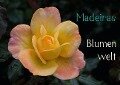 Madeiras Blumenwelt (Tischaufsteller DIN A5 quer) - Jürgen Wöhlke