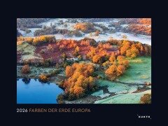 Farben der Erde Europa - KUNTH Wandkalender 2026 - 