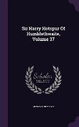 Cover-Bild zum Titel 'Sir Harry Hotspur Of Humblethwaite, Volume 37' von 'Anthony Trollope'