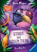 Cover-Bild zum Titel 'Stadt der bösen Tiere, Band 4 - Die Rache' von 'Gina Mayer'