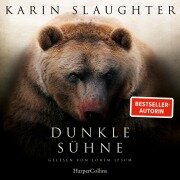 Cover-Bild zum Titel 'Dunkle Sühne' von 'Karin Slaughter'