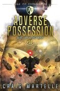 Cover-Bild zum Titel 'Adverse Possession' von 'Craig Martelle, Michael Anderle'