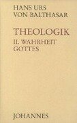 Theologik 2 / Wahrheit Gottes - Hans Urs von Balthasar