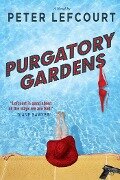 Cover-Bild zum Titel 'Purgatory Gardens' von 'Peter Lefcourt'
