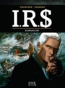 Cover-Bild zum Titel 'I.R.$./I.R.S. / Klimakiller' von 'Stephen Desberg, Bernard Vrancken'