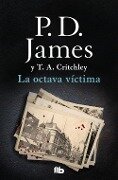 La octava víctima - P. D. James, T. A. Critchley