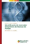 Identificação de marcador bioquímico da Doença de Pompe - Carla Cristina Fonseca de Souza