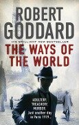 Cover-Bild zum Titel 'The Ways of the World' von 'Robert Goddard'