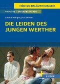 Die Leiden des jungen Werther von Johann Wolfgang von Goethe - Textanalyse und Interpretation - Johann Wolfgang von Goethe