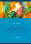Cover-Bild zum Titel 'Stimmungstagebuch. Das Selbsthilfebuch für Borderliner. Zum Ausfüllen und Ankreuzen. (Taschenbuch-Edition 21x15 cm)' von 'Doreen Schmidt'